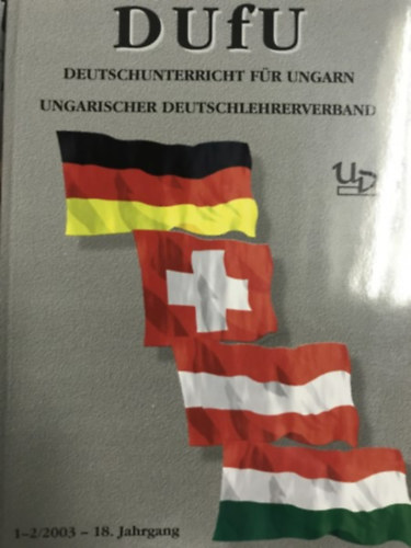 Ismeretlen Szerz - DUFU: Deutschunterricht dr Ungarn 1-2/2003 - 18. Jahrgang