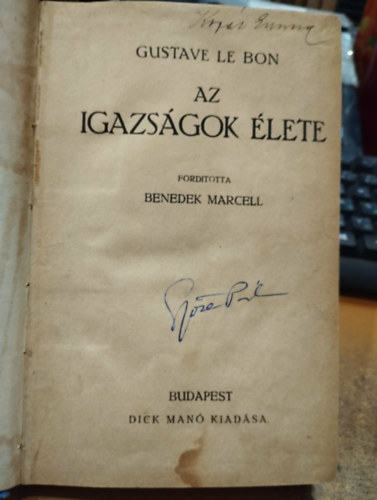 Gustave le Bon - Az igazságok élete