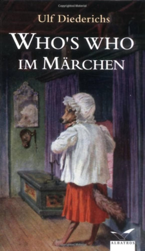 Ulf Diederichs - Who's who im Märchen