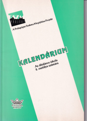 Standov�r Tiiborn�  (szerk.) - Kalend�rium az �ltal�nos iskola 2. oszt�lya sz�m�ra