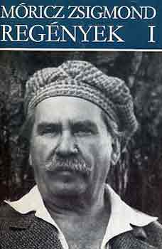 M�ricz Zsigmond - M�ricz Zsigmond reg�nyek I.
