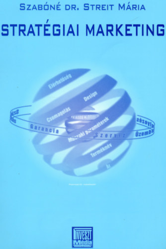 Szab�n� dr. Streit M�ria - Strat�giai marketing