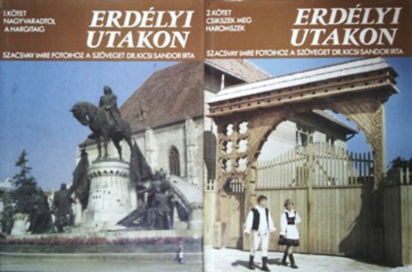 Szacsvay fot�khoz Kicsi sz�veg - Erd�lyi utakon I-II.