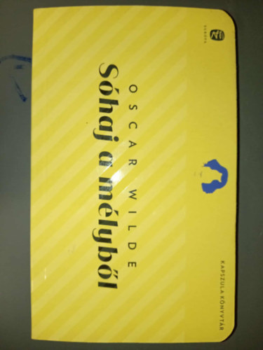 Kuczogi Szilvia , Fingal O'Flahertie Wills Oscar Wilde (szerk.), Tandori Dezs� (ford.), Hack Orsolya (lektor) - S�haj a m�lyb�l - Tandori Dezs� v�logat�sa (Kapszula K�nyvt�r)