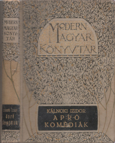 Kálnoki Izidor - Apró komédiák