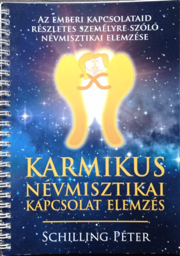 Schilling Péter - Karmikus névmisztikai kapcsolat elemzés