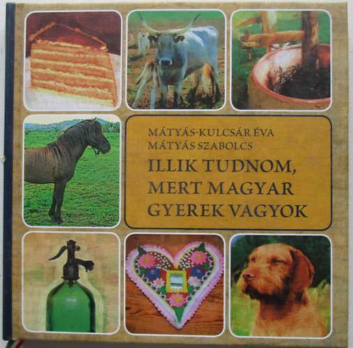 Mtys Szabolcs; Mtys-Kulcsr va - Illik tudnom, mert magyar gyerek vagyok