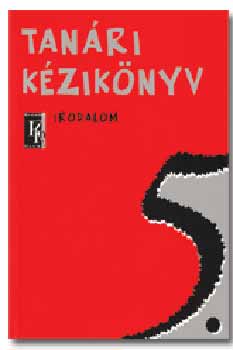 Mohcsy Kroly; Abaffy Lszl - Tanri kziknyv. Irodalom 5.