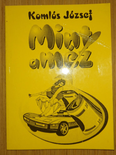 Komls Jzsef - Mint a mz