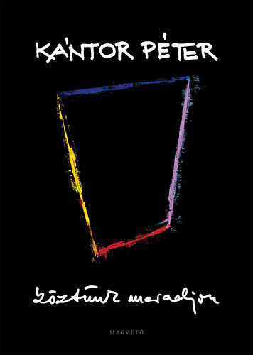 Kntor Pter - Kztnk maradjon