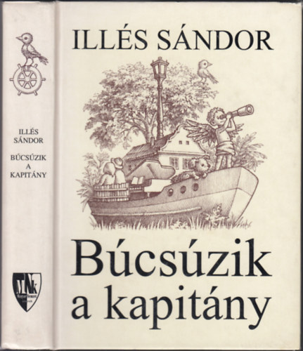 Illés Sándor - Búcsúzik a kapitány - Rékassy Eszter illusztrációival