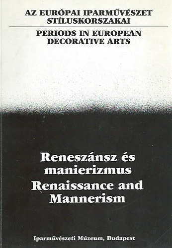 Renesz�nsz �s manierizmus - Renaissance and Mannerism II. (k�pk�tet)
