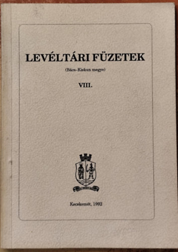 Lev�lt�ri f�zetek VIII. (B�cs-Kiskun megye)