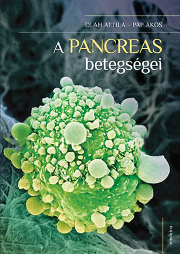 Ol�h Attila Pap �kos - A pancreas betegs�gei
