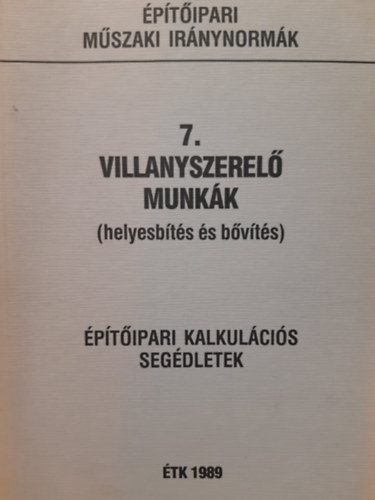 7. villanyszerel munkk (helyesbts s bvts)