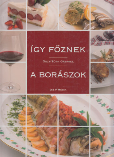 gy fznek a borszok