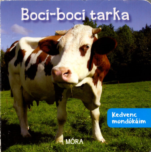 Boci-boci tarka - Kedvenc mondkim