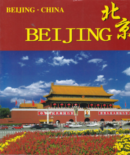 Beijing - China (Peking - knai-angol-japn-francia-nmet-spanyol-olasz-korea-orosz nyelv)