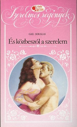 Gail Douglas - s kzbeszl a szerelem