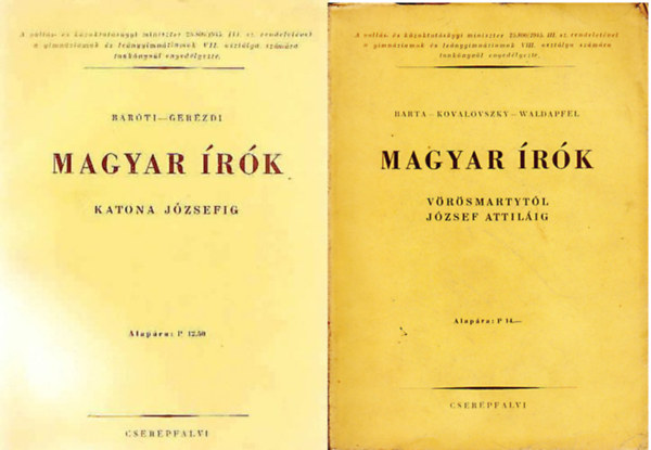 Barta Barti-Gerzdi - Kovalovszky - Waldapfel - Magyar rk Katona Jzsefig +  Magyar rk - Vrsmartytl Jzsef Attilig ( 2 ktet )