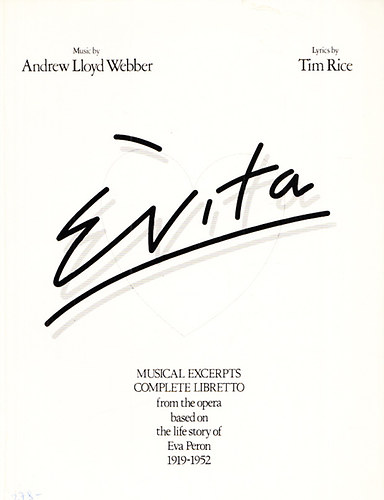 Andrew Lloyd Webber; Tim Rice - Evita (Musical excerpts from the opera based on the life story of Eva Peron)