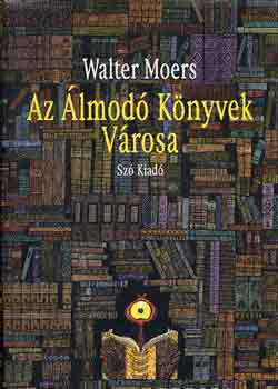 Walter Moers - Az lmod knyvek vrosa