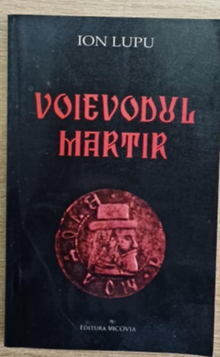 Ion Lupu - Voievodul martir (A mrtr vajda)