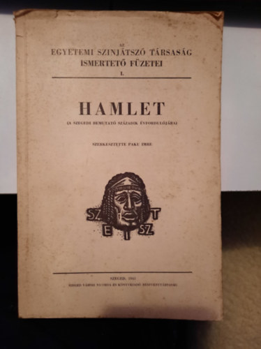 Paku Imre  (szerk.) - Hamlet (A szegedi bemutat� sz�zadik �vfordul�j�ra)