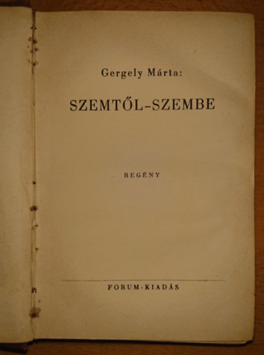 Gergely Mrta - Szemtl-szemben