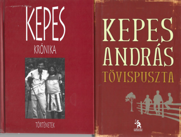 Kepes András - 2 db könyv, Kepes krónika - Történetek, Tövispuszta
