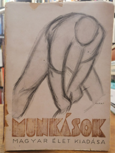 F�lde�k-L�szl�-Nagy-Rideg-Va�d - Munk�sok