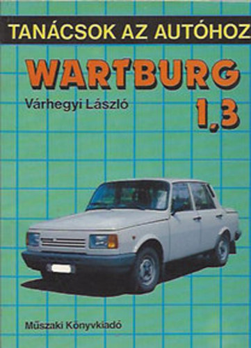 V�rhegyi L�szl� - Wartburg 1,3