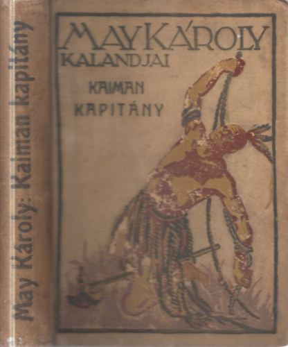 May K�roly - Kaiman kapit�ny