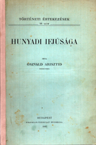 Oszvald Arisztid - Hunyadi ifj�s�ga (1916)