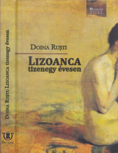 Doina Rusti - Lizoanca tizenegy �vesen
