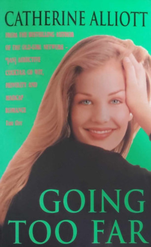 Catherine Alliott - Going Too Far