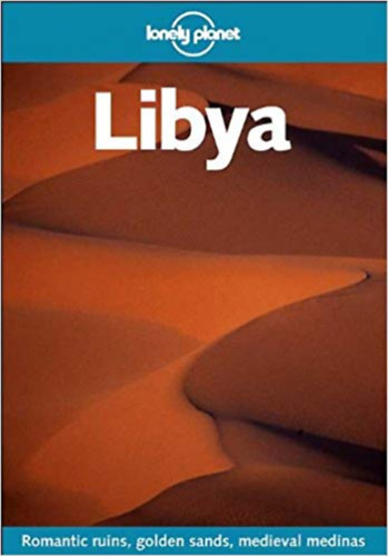 Anthony Ham - Libya (lonely planet)