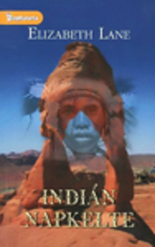 Elizabeth Lane - Indián napkelte