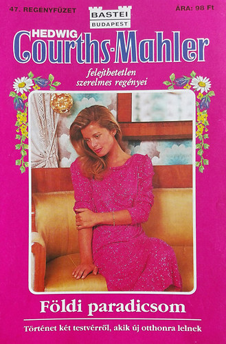 Hedwig Courths-Mahler - F�ldi paradicsom