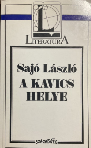 Saj� L�szl� - A kavics helye