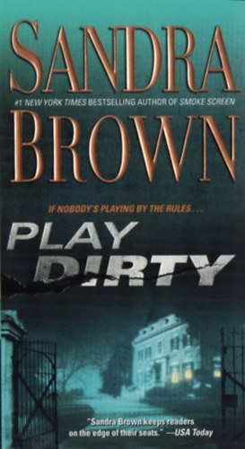 Sandra Brown - Play Dirty