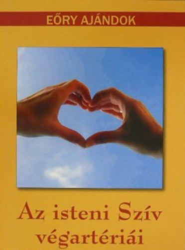 Eőry Ajándok - Az isteni Szív végartériáin