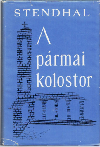 Stendhal - A p�rmai kolostor