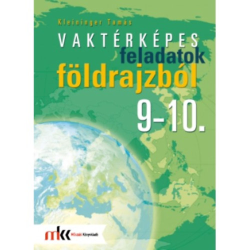 Kleininger Tam�s - Vakt�rk�pes feladatok f�ldrajzb�l 9-10.