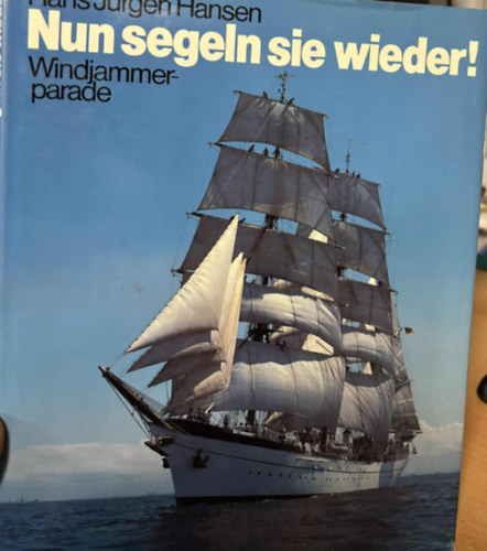 Hans J�rgen Hansen - Nun Segeln Sie Wieder!