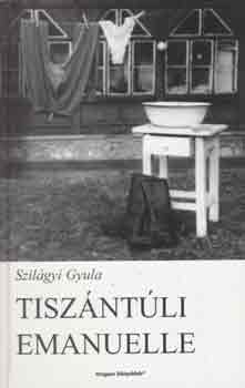 Szilgyi Gyula - Tiszntli Emanuelle