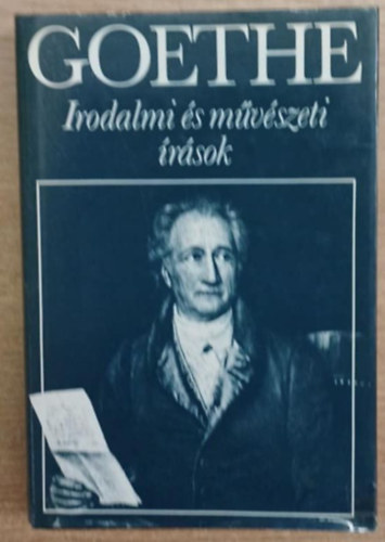 Johann Wolfgang von Goethe - Goethe-Irodalmi �s m�v�szeti �r�sok