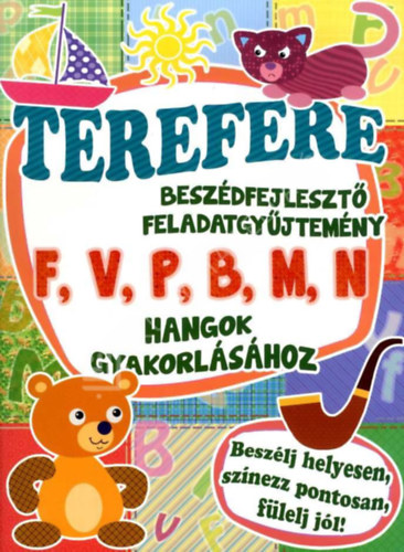 Terefere - Besz�dfejleszt� feladatgy�jtem�ny F, V, P, B, M, N hangok gyakorl�s�hoz