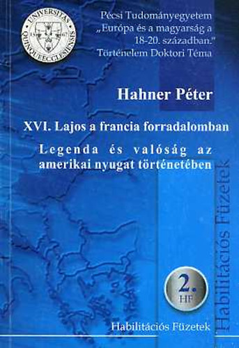 Hahner Pter - XVI. Lajos a francia forradalomban