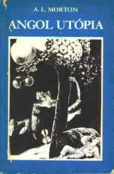 A. L. Morton - Angol Utópia
